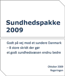 Sundhedspakke 09 | Indenrigs- Og Sundhedsministeriet